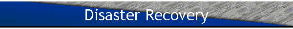 Disaster Recovery